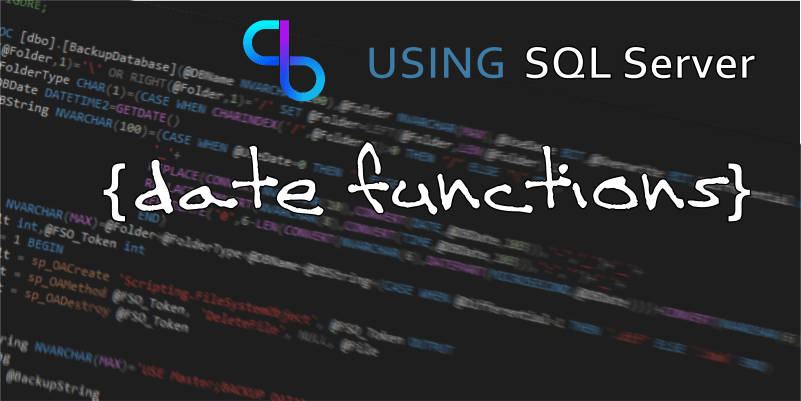 Using SQL Server Date Functions